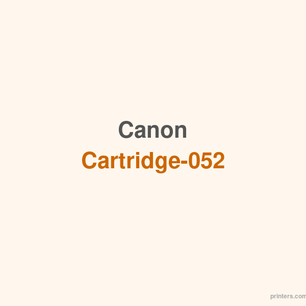 Canon Cartridge-052 - 香港原裝行貨 Printers.com.hk
