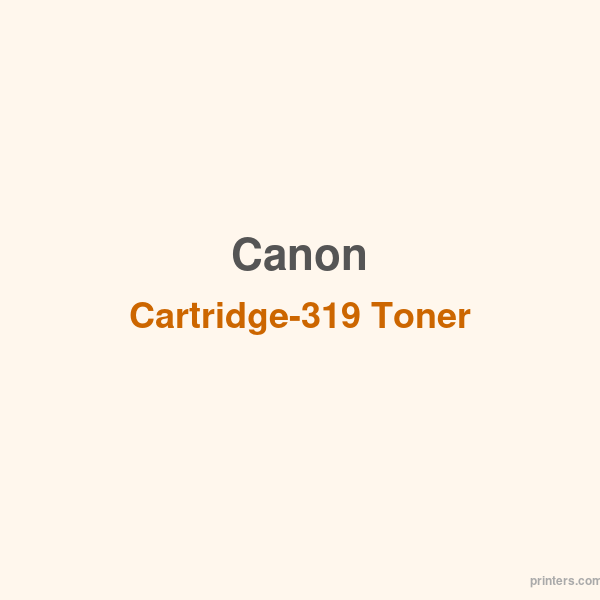 Canon Cartridge-319 Toner - 香港原裝行貨 Printers.com.hk