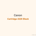 Canon Cartridge-322II Black - 香港原裝行貨 Printers.com.hk