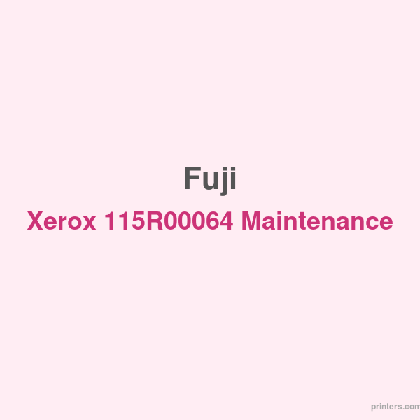 Fuji Xerox 115R00064 Maintenance Kit - 香港原裝行貨 Printers.com.hk