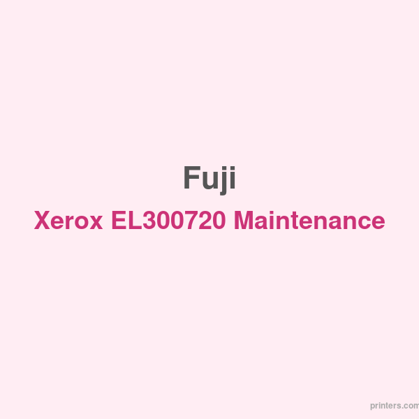 Fuji Xerox EL300720 Maintenance Kit - 香港原裝行貨 Printers.com.hk
