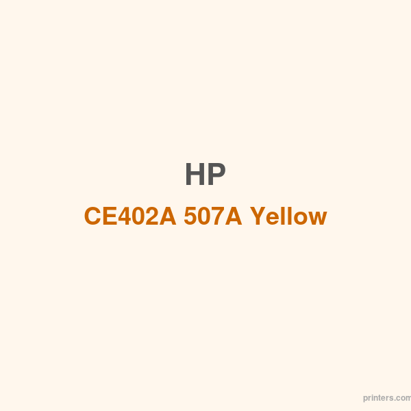 HP CE402A 507A Yellow LaserJet Toner Cartridge - 香港原裝行貨 Printers.com.hk