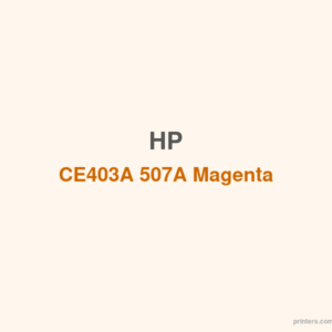 HP CE403A 507A Magenta LaserJet Toner Cartridge - 香港原裝行貨 Printers.com.hk