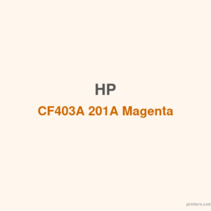 HP CF403A 201A Magenta LaserJet Toner Cartridge - 香港原裝行貨 Printers.com.hk