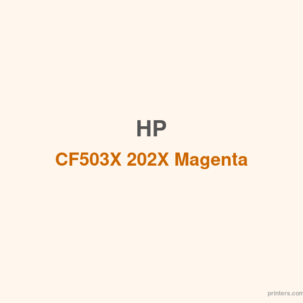 HP CF503X 202X Magenta Toner Cartridge - 香港原裝行貨 Printers.com.hk