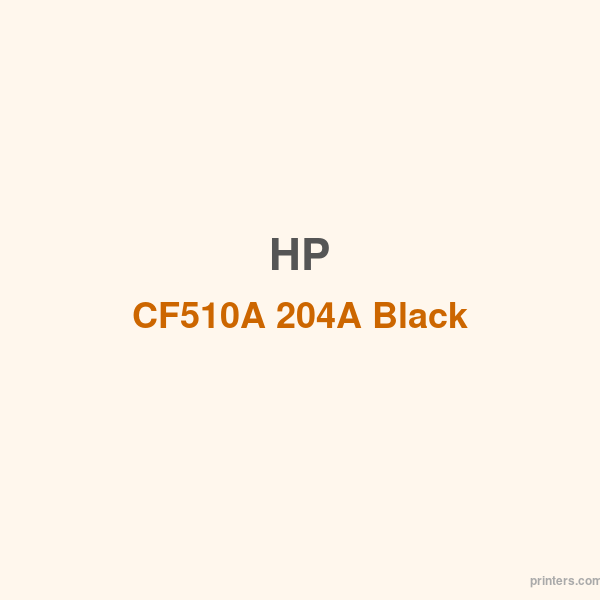HP CF510A 204A Black LaserJet Toner Cartridge - 香港原裝行貨 Printers.com.hk