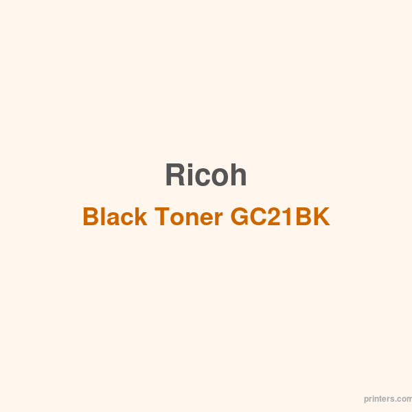 Ricoh Black Toner GC21BK - 香港原裝行貨 Printers.com.hk