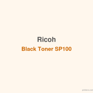Ricoh Black Toner SP100 - 香港原裝行貨 Printers.com.hk