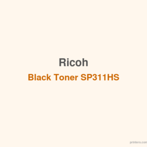 Ricoh Black Toner SP311HS - 香港原裝行貨 Printers.com.hk