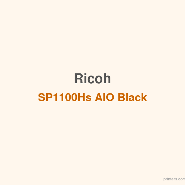 Ricoh SP1100Hs AIO Black Toner - 香港原裝行貨 Printers.com.hk