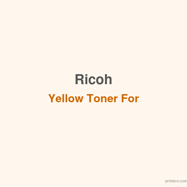 Ricoh Yellow Toner For SP252S - 香港原裝行貨 Printers.com.hk